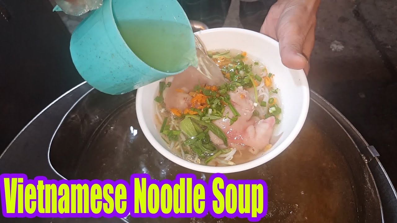 Street Food Saigon Vietnam 2017 Vietnamese Noodle Soup ( Hu Tieu Mi