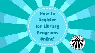 How to Register for Library Programs Online!