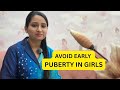 Avoid Early Puberty in Girls | Dr Swetha Reddy Telugu Parenting Coach