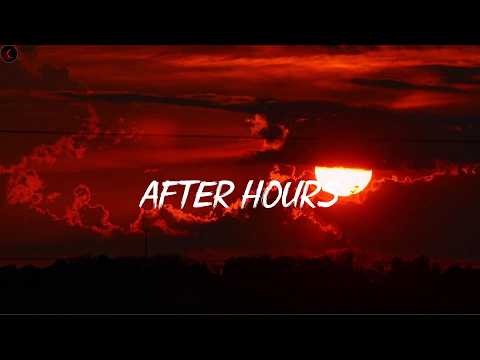 After Hours - The Weeknd | Lyrics