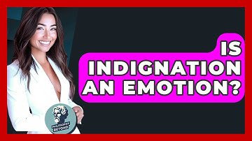 Is Indignation An Emotion? - Philosophy Beyond