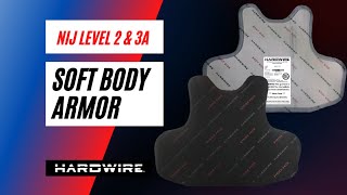 Soft Body Armor Products By Hardwire Llc