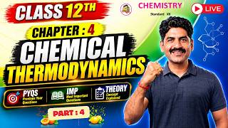 Chemical Thermodynamics |Part 4|12th Chemistry|MHT-CET 2027| Live session | Sahyadri Tutorials