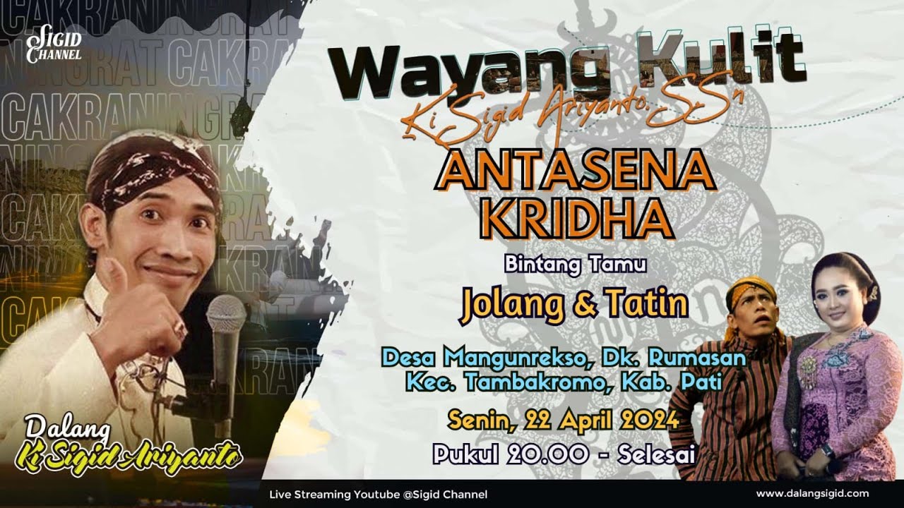 ANTASENA KRIDHA - KI SIGID ARIYANTO - BT ; Jolang & Tatin - Mangunrekso, Kec. Tambakromo, Kab. Pati