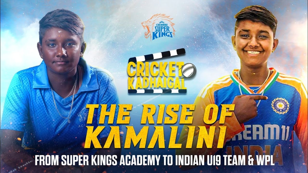 Who is G Kamalini? | From Super Kings Academy to the Indian Under 19 & WPL | Cricket Kadhaigal EP 6