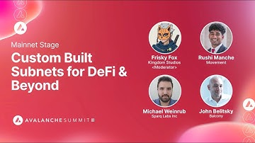 Custom Built Subnets for DeFi & Beyond I Avalanche Summit II