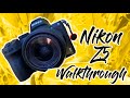 Nikon Z5 Walkthrough