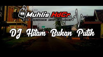 DJ DANGDUT TERBARU || HITAM BUKAN PUTIH bass Horegg!!!