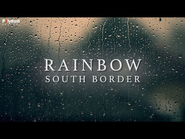 South Border - Rainbow (Lyric) class=