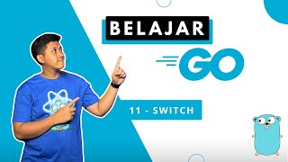 Belajar Golang | 11. Switch