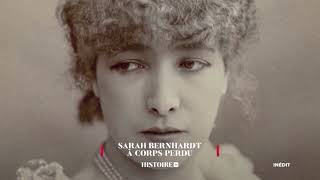 SARAH BERNHARDT, A CORPS PERDU - Teaser