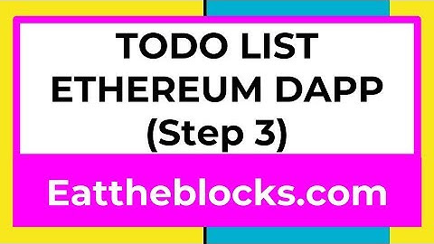 ToDo List Ethereum Dapp (Step 3)