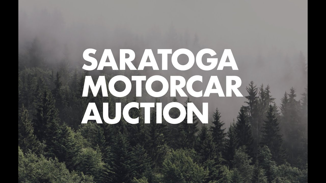 2021 Saratoga Motorcar Auction Live from Saratoga Springs, New York
