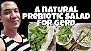PREBIOTIC SALAD FOR GERD