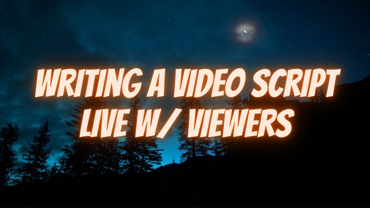 🔴 Writing a Video Script LIVE - YouTube