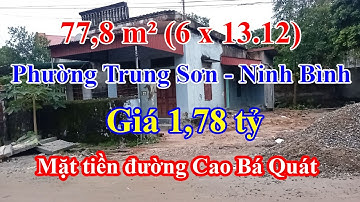Tập 468: Cơ hội mua nhà mặt tiền đường Cao Bá Quát, Trung Sơn, phù hợp kinh doanh & đầu tư!