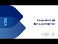 Yzr  generative ai for ecommerce