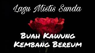 Download lagu Lagu Mistis Sunda Ngondang Karuhun Buah Kawung Kem... mp3