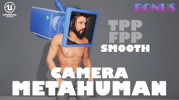 Metahuman Tutorial UE4 - Smooth Camera System