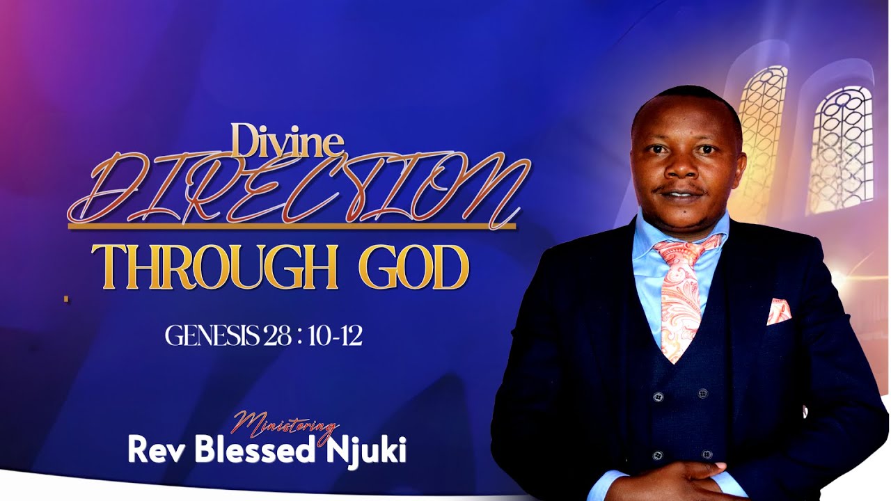 JESUS WINNER MINISTRY ELDORET || DIVINE DIRECTION GENESIS 12:1, 28:10-15