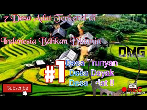 7 Desa Adat Terkenal di Indonesia Bahkan Didunia |Suku Adat| #DesaAdat