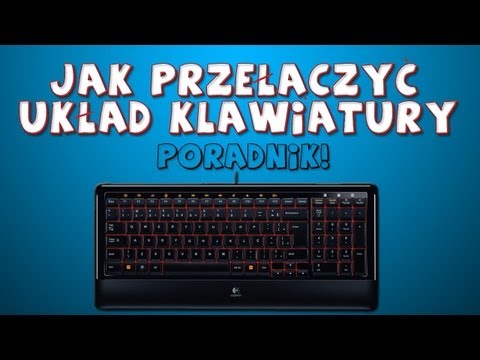 Jak Przełączyć Układ Klawiatury Na Domyślny (Poradnik)