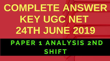 UGC NET Complete Question Paper Analysis 24th June 2019 - 2nd Shift (50 Questions)