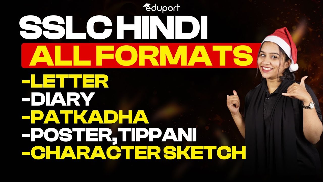 SSLC Hindi All Formats - Letter ,Diary ,Patkadha, Poster ,Tippani ,Character Sketch ,News Report