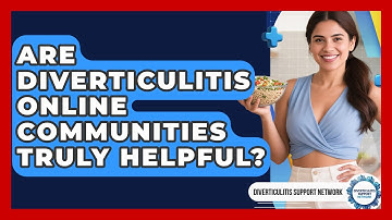 Are Diverticulitis Online Communities Truly Helpful? - Diverticulitis Support Network