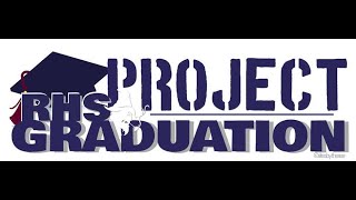 RHS Project Graduation