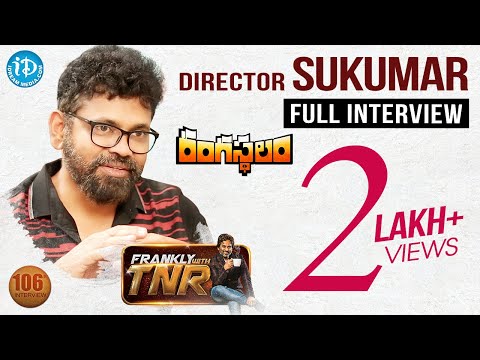 Rangasthalam Director Sukumar Exclusive Interview #106 || Frankly With TNR || Talking Movies