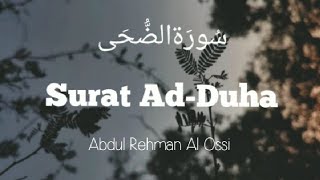 Surah Ad-duha by Abdul Rahman Al Ossi