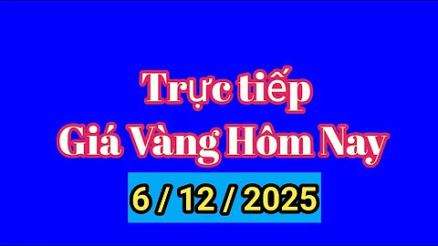 Trực Tiếp giá vàng  6/12/2025 Biểu đồ vàng Thế Giới Kitco và giá vàng SJC vàng nhẫn 9999