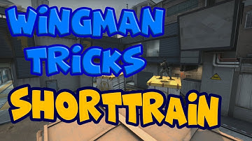 CSGO  Wingman Tricks | ShortTrain