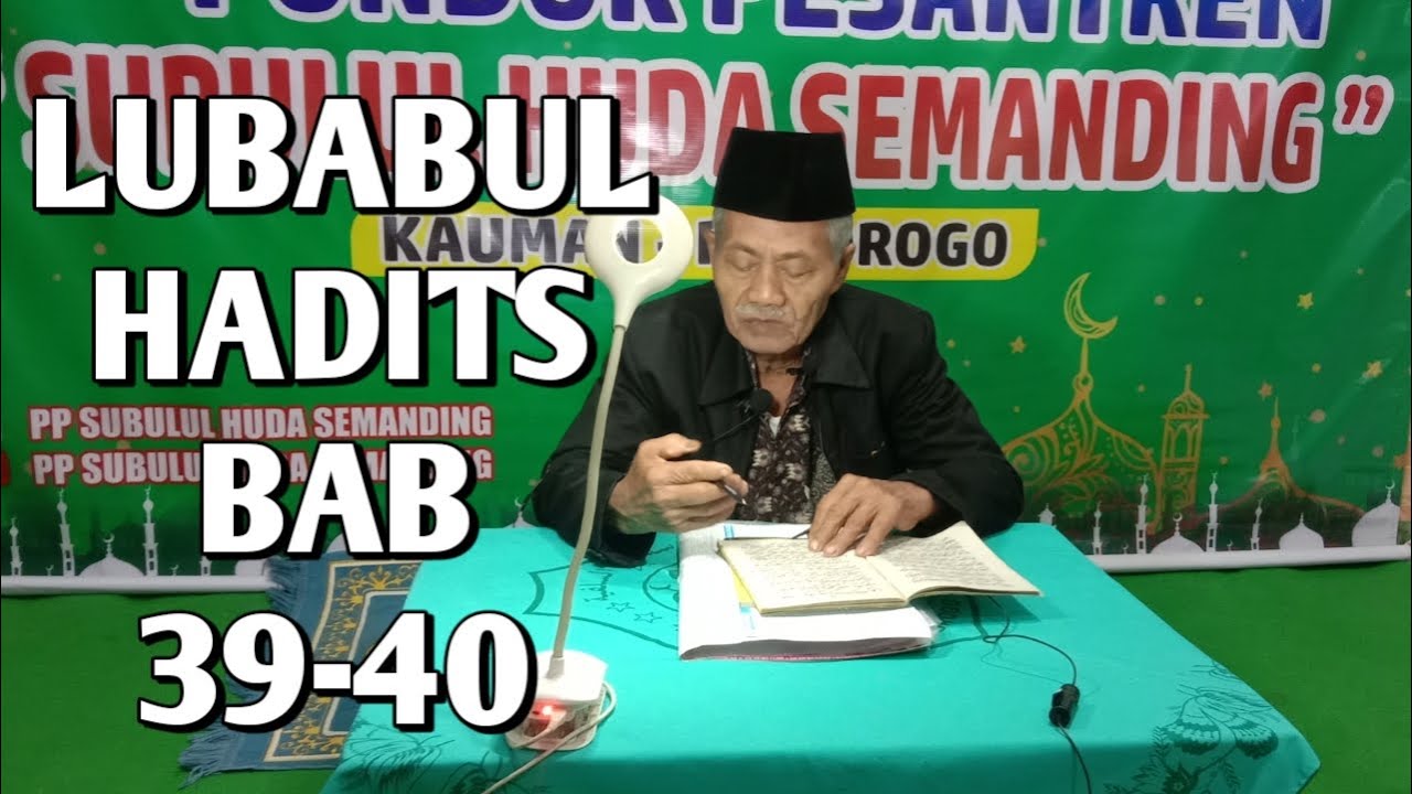 LARANGAN MERATAPI MAYIT / KEUTAMAAN SABAR KETIKA TERTIMPA MUSIBAH - Lubabul hadits bab 39-40