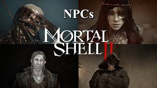 NPC's Overview - Mortal Shell 2 - Unreal Engine 5 Net Worth
