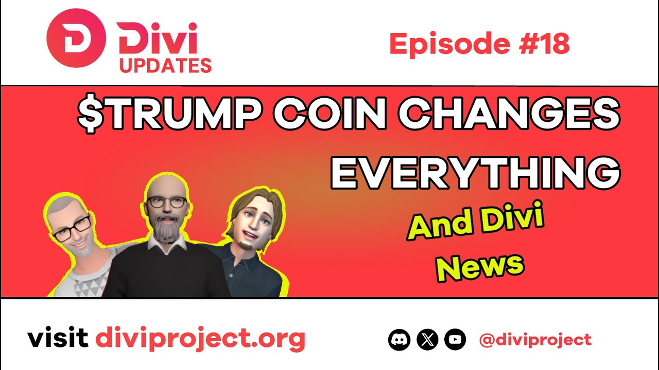 Divi Updates - Episode #18 $TRUMP Coin Changes Everything! And Divi News