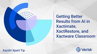 Getting Better Results from AI | Xactimate, XactRestore, and Xactware Classroom Xpert Tip