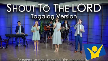 Shout to the Lord-Tagalog Version | Dayeg Layb Band