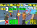 Top 3 Secret Pro Tips And Tricks - How To Become A Pro Player  - Jaswant Gamer - Garena Free Fire