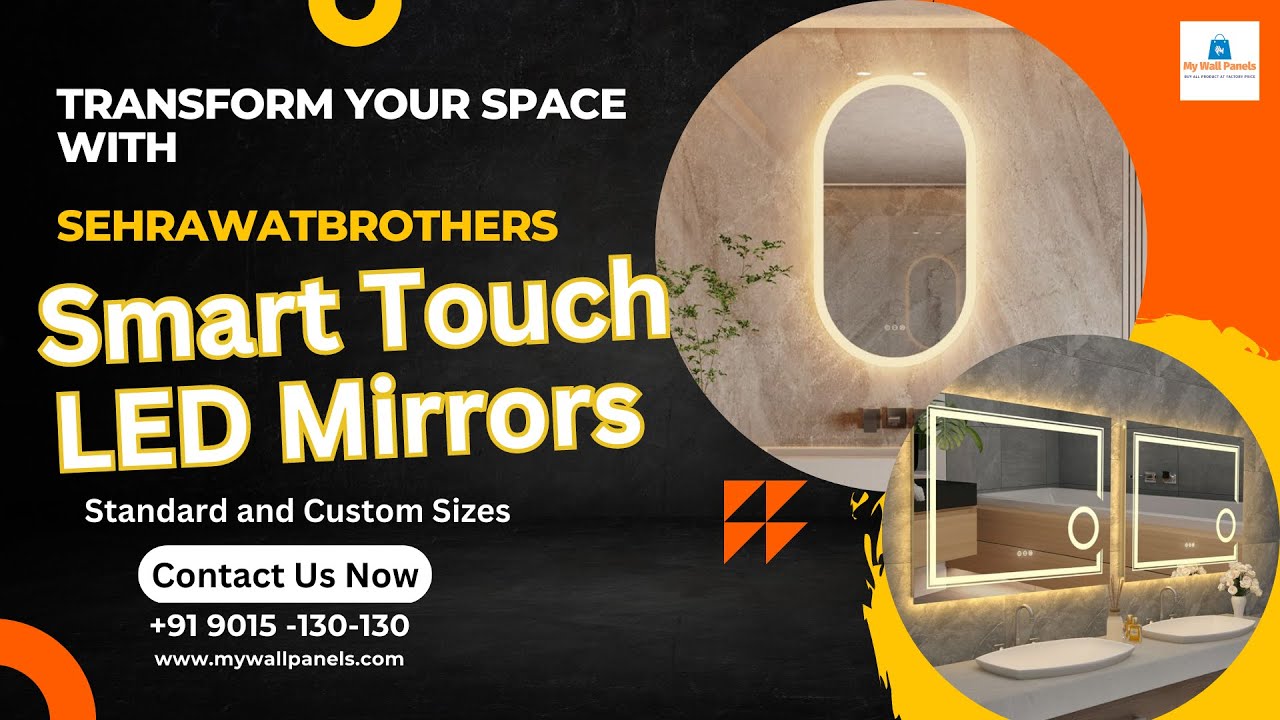 Transform Your Space with Sehrawat Brothers Smart Touch LED Mirrors ...