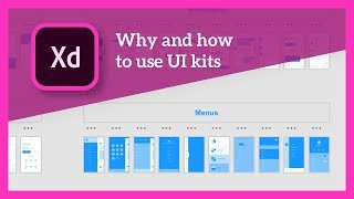 Why and how to use UI kits in Adobe XD