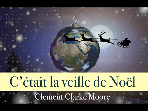 🎄🎄Christmas Story🎄C'était la veille de Noël🎄Clement Clarke Moore🎄🎄Histoire de Noêl 🎄🎄