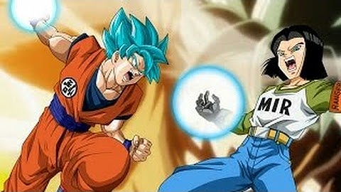 Dragon Ball Super [AMV] - Son Goku Vs. Android 17 ᴴᴰ