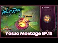 THE BEST YASUO PLAYER | WILD RIFT YASUO MONTAGE EP.15 - yrslma