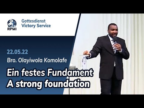 „Ein festes Fundament“ - RPMI-Gottesdienst - 22.05.2022 - Bro. Olayiwola Komolafe