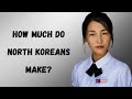 How Much Do North Koreans Make?