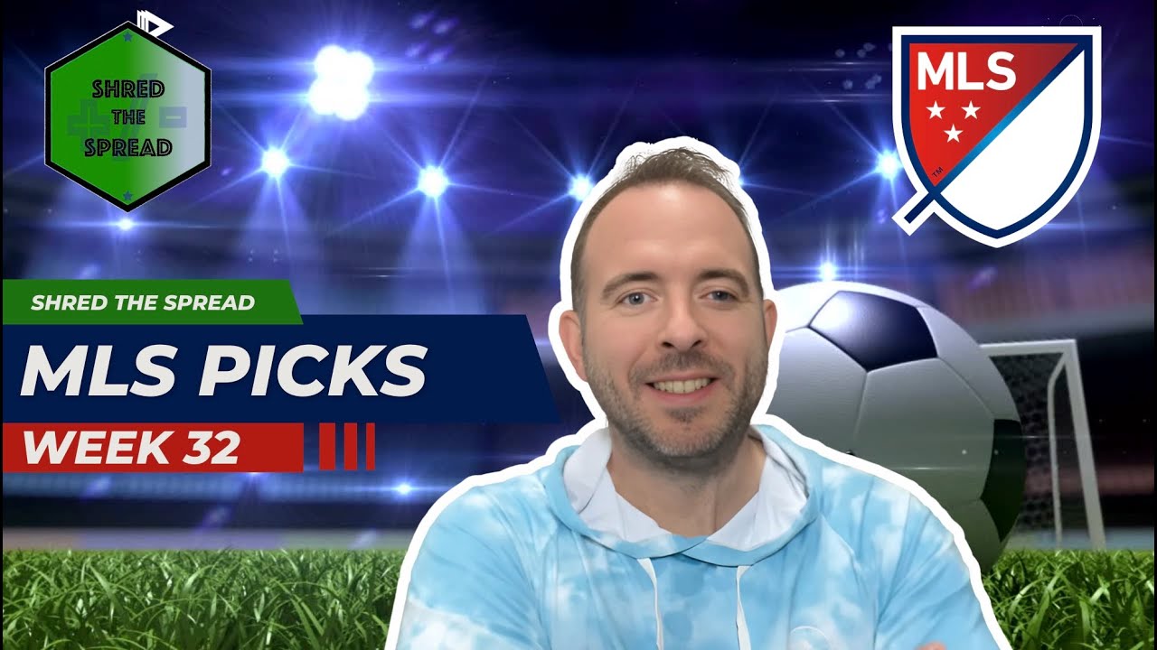 MLS Predictions, Picks and Parlays | MLS Week 32 Picks