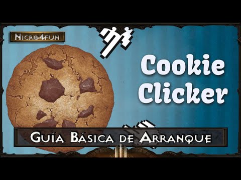 Cookie Clicker - Guía básica para el primer y segundo reset