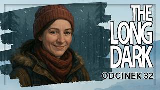 32. Targam akumulatory... ❄️The Long Dark po polsku.